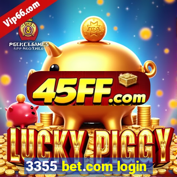 3355 bet.com login